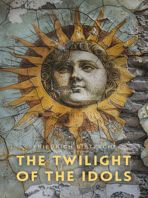 cover image of The Twilight of the Idols